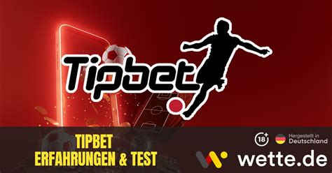 Tipbet Erfahrungen & Test 2024 ️ Aktuelle Bewertung zu Tipbet.